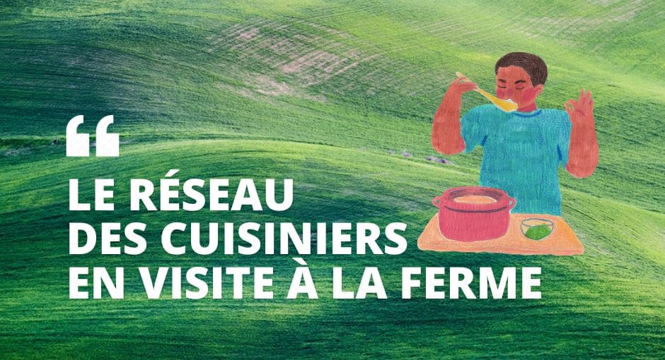 Le Réseau des Cuisiniers en visite à la ferme